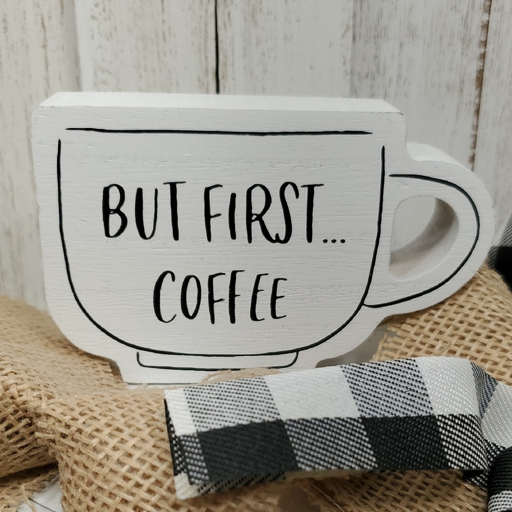 But First...Coffee Cup of Coffee Wood Freestanding Sign Coffee Bar